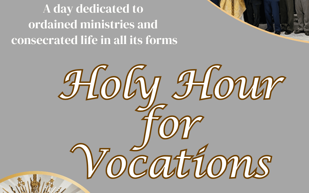 Holy Hour for Vocations